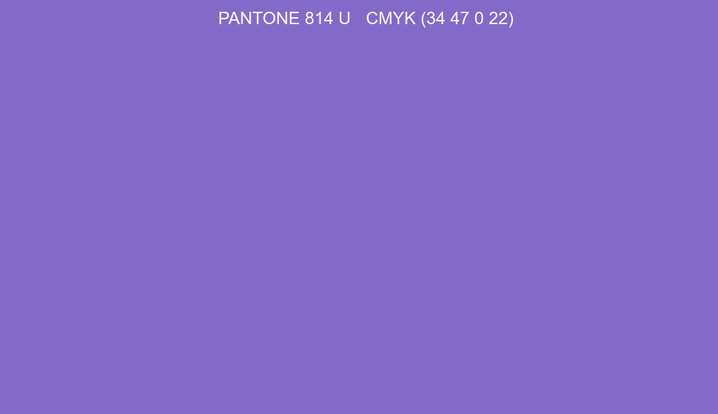 Color PANTONE 814 U to CMYK (34 47 0 22) converter Color PANTONE 814 U to CMYK (34 47 0 22) converter