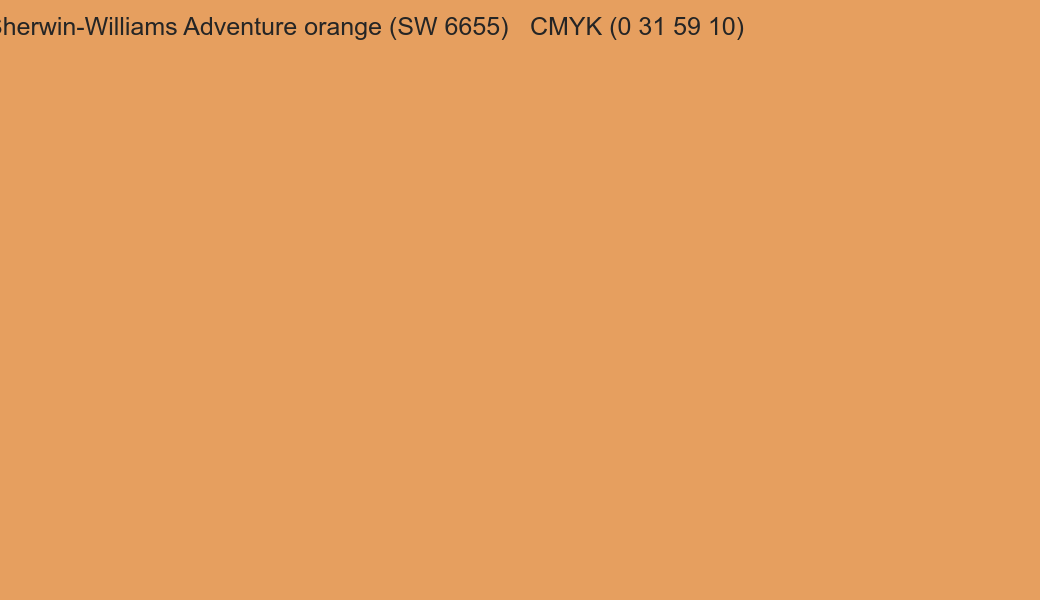 Color Sherwin-Williams Adventure orange (SW 6655) to CMYK (0 31 59 10) converter Color Sherwin-Williams Adventure orange (SW 6655) to CMYK (0 31 59 10) converter
