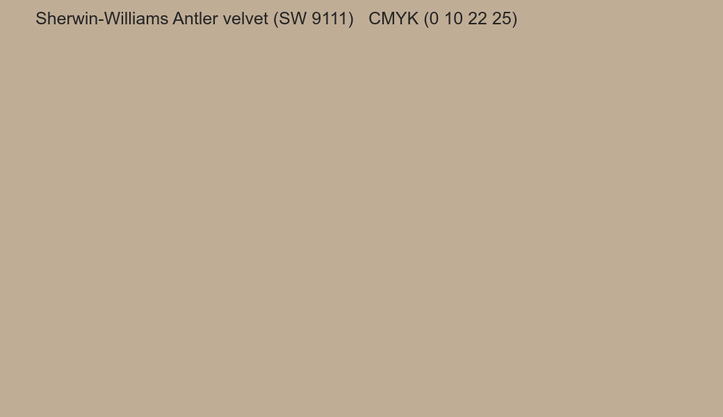 Color Sherwin-Williams Antler velvet (SW 9111) to CMYK (0 10 22 25) converter Color Sherwin-Williams Antler velvet (SW 9111) to CMYK (0 10 22 25) converter