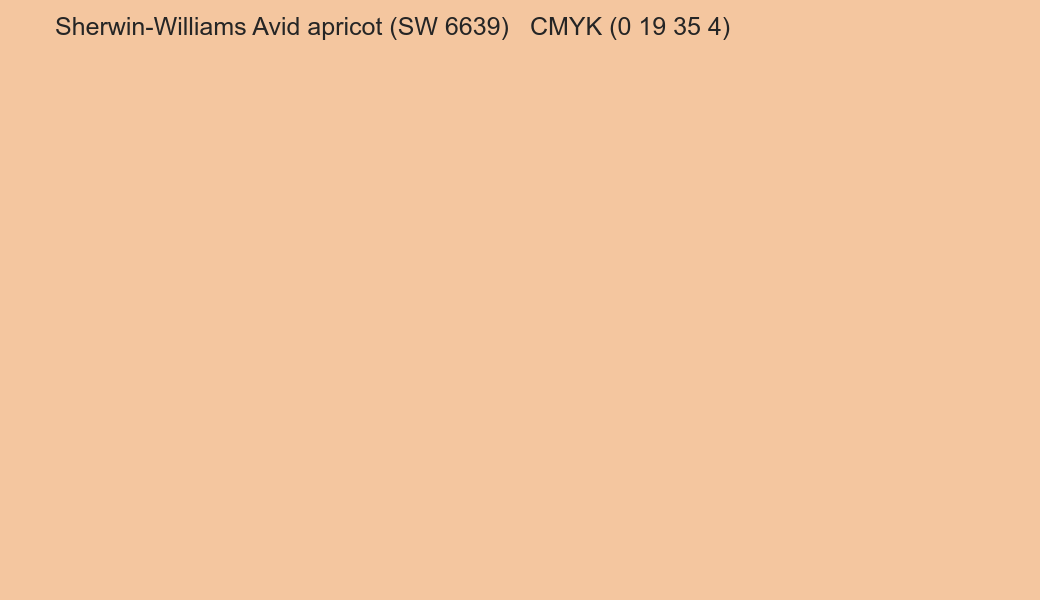 Color Sherwin-Williams Avid apricot (SW 6639) to CMYK (0 19 35 4) converter Color Sherwin-Williams Avid apricot (SW 6639) to CMYK (0 19 35 4) converter