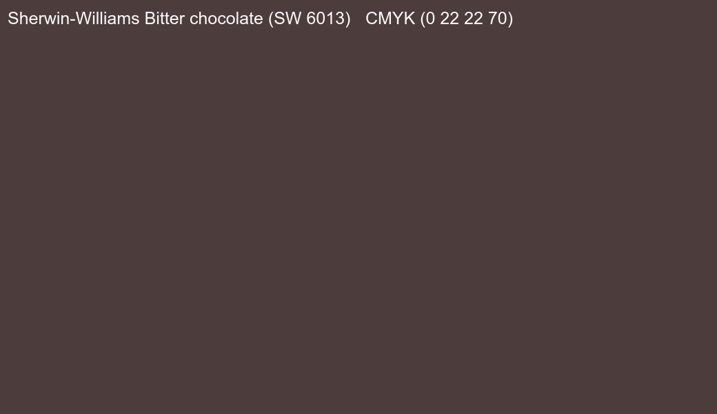 Color Sherwin-Williams Bitter chocolate (SW 6013) to CMYK (0 22 22 70) converter Color Sherwin-Williams Bitter chocolate (SW 6013) to CMYK (0 22 22 70) converter