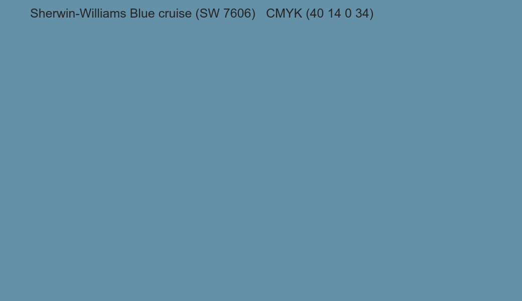 Color Sherwin-Williams Blue cruise (SW 7606) to CMYK (40 14 0 34) converter Color Sherwin-Williams Blue cruise (SW 7606) to CMYK (40 14 0 34) converter
