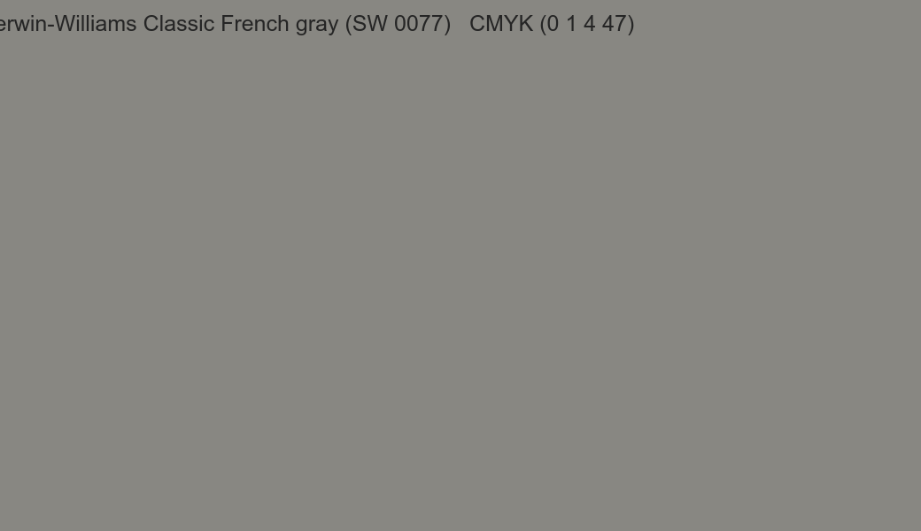 Color Sherwin-Williams Classic French gray (SW 0077) to CMYK (0 1 4 47) converter Color Sherwin-Williams Classic French gray (SW 0077) to CMYK (0 1 4 47) converter