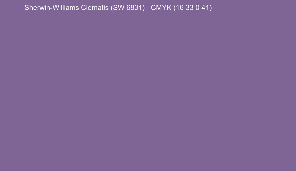 Color Sherwin-Williams Clematis (SW 6831) to CMYK (16 33 0 41) converter Color Sherwin-Williams Clematis (SW 6831) to CMYK (16 33 0 41) converter