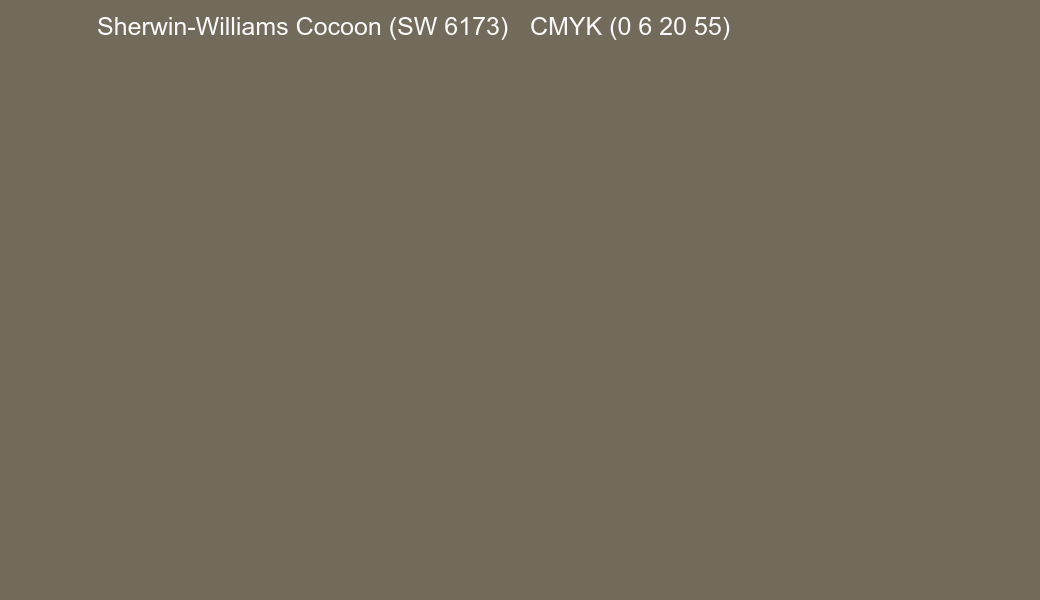 Color Sherwin-Williams Cocoon (SW 6173) to CMYK (0 6 20 55) converter Color Sherwin-Williams Cocoon (SW 6173) to CMYK (0 6 20 55) converter