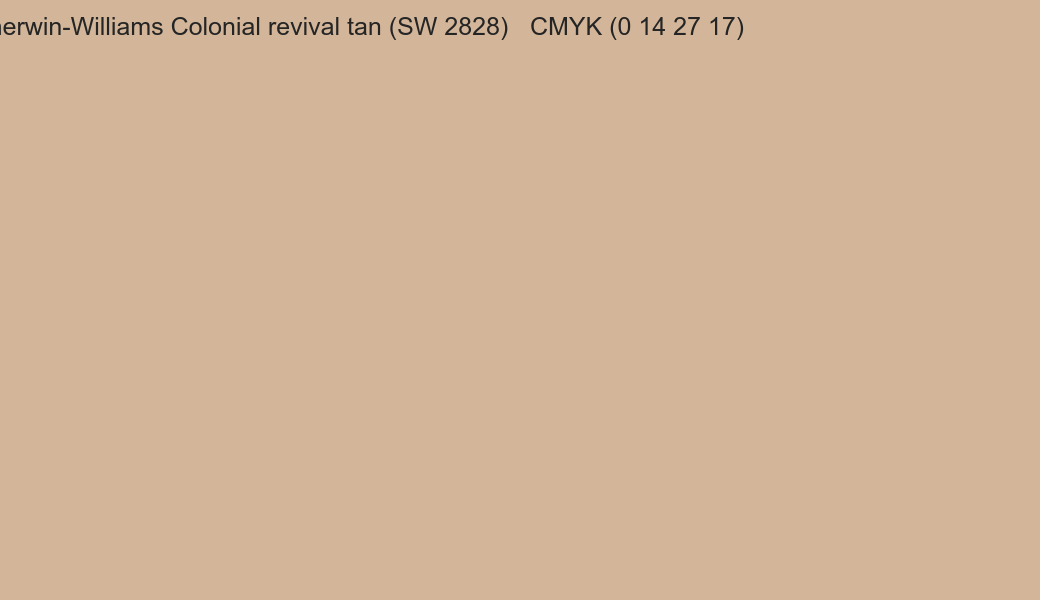 Color Sherwin-Williams Colonial revival tan (SW 2828) to CMYK (0 14 27 17) converter Color Sherwin-Williams Colonial revival tan (SW 2828) to CMYK (0 14 27 17) converter