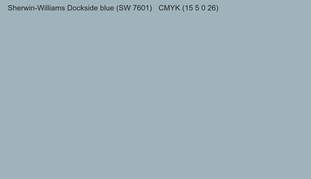 Color Sherwin-Williams Dockside blue (SW 7601) to CMYK (15 5 0 26) converter Color Sherwin-Williams Dockside blue (SW 7601) to CMYK (15 5 0 26) converter