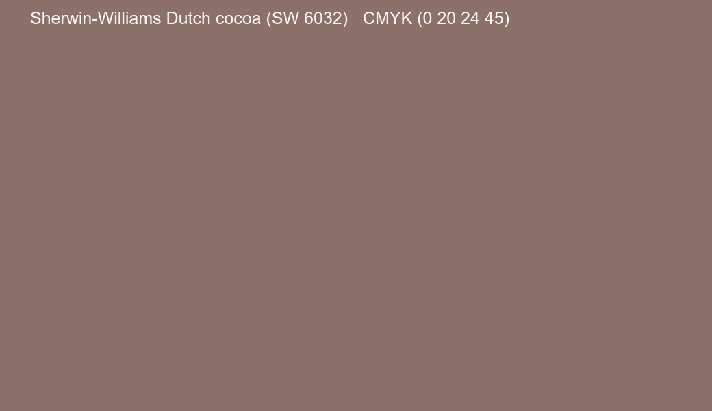 Color Sherwin-Williams Dutch cocoa (SW 6032) to CMYK (0 20 24 45) converter Color Sherwin-Williams Dutch cocoa (SW 6032) to CMYK (0 20 24 45) converter