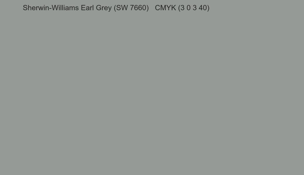 Color Sherwin-Williams Earl Grey (SW 7660) to CMYK (3 0 3 40) converter Color Sherwin-Williams Earl Grey (SW 7660) to CMYK (3 0 3 40) converter
