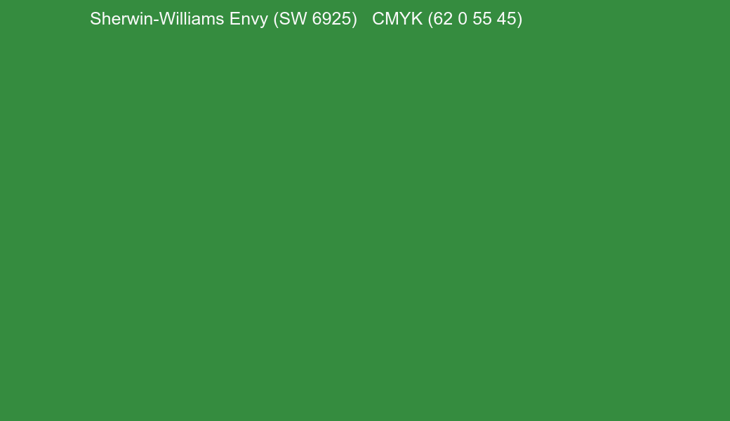 Color Sherwin-Williams Envy (SW 6925) to CMYK (62 0 55 45) converter Color Sherwin-Williams Envy (SW 6925) to CMYK (62 0 55 45) converter