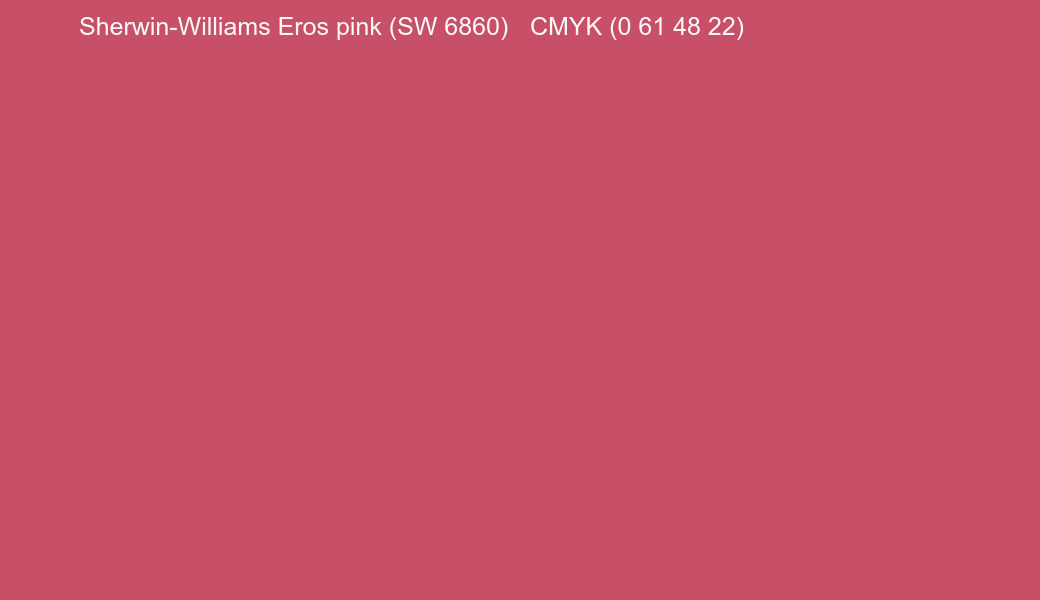 Color Sherwin-Williams Eros pink (SW 6860) to CMYK (0 61 48 22) converter Color Sherwin-Williams Eros pink (SW 6860) to CMYK (0 61 48 22) converter