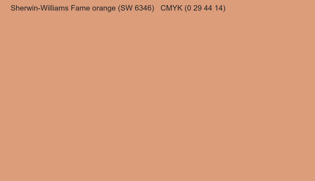 Color Sherwin-Williams Fame orange (SW 6346) to CMYK (0 29 44 14) converter Color Sherwin-Williams Fame orange (SW 6346) to CMYK (0 29 44 14) converter