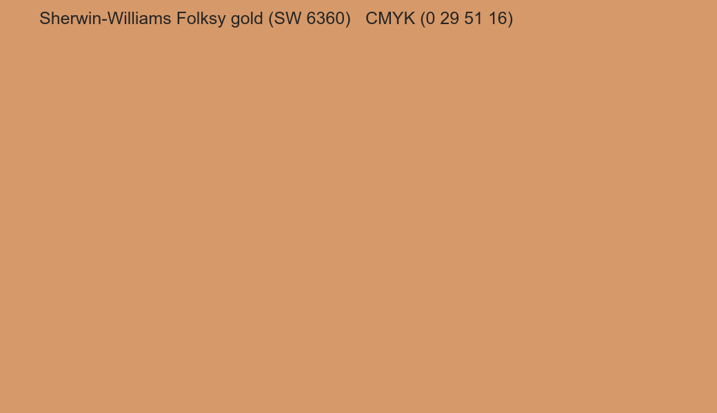 Color Sherwin-Williams Folksy gold (SW 6360) to CMYK (0 29 51 16) converter Color Sherwin-Williams Folksy gold (SW 6360) to CMYK (0 29 51 16) converter