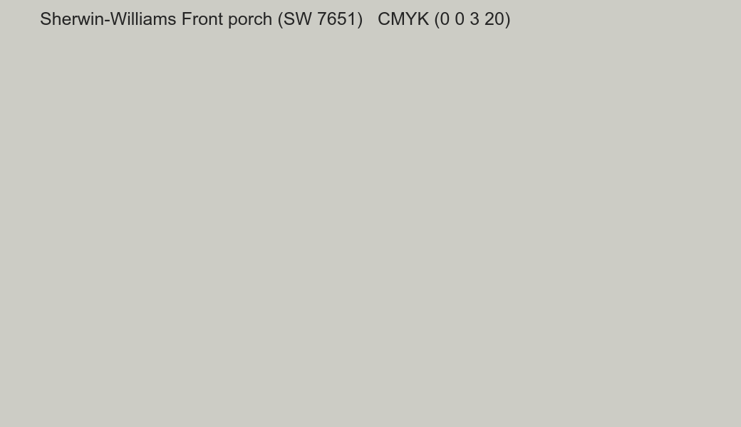 Color Sherwin-Williams Front porch (SW 7651) to CMYK (0 0 3 20) converter Color Sherwin-Williams Front porch (SW 7651) to CMYK (0 0 3 20) converter