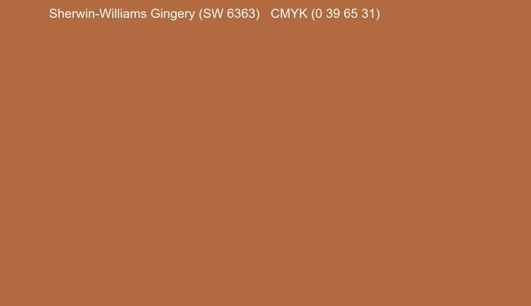 Color Sherwin-Williams Gingery (SW 6363) to CMYK (0 39 65 31) converter Color Sherwin-Williams Gingery (SW 6363) to CMYK (0 39 65 31) converter