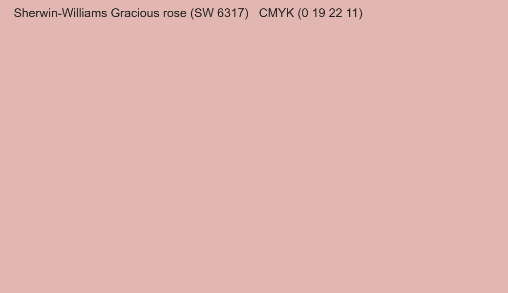 Color Sherwin-Williams Gracious rose (SW 6317) to CMYK (0 19 22 11) converter Color Sherwin-Williams Gracious rose (SW 6317) to CMYK (0 19 22 11) converter