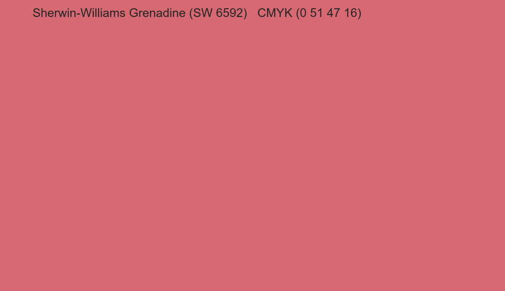 Color Sherwin-Williams Grenadine (SW 6592) to CMYK (0 51 47 16) converter Color Sherwin-Williams Grenadine (SW 6592) to CMYK (0 51 47 16) converter