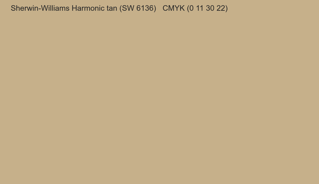 Color Sherwin-Williams Harmonic tan (SW 6136) to CMYK (0 11 30 22) converter Color Sherwin-Williams Harmonic tan (SW 6136) to CMYK (0 11 30 22) converter