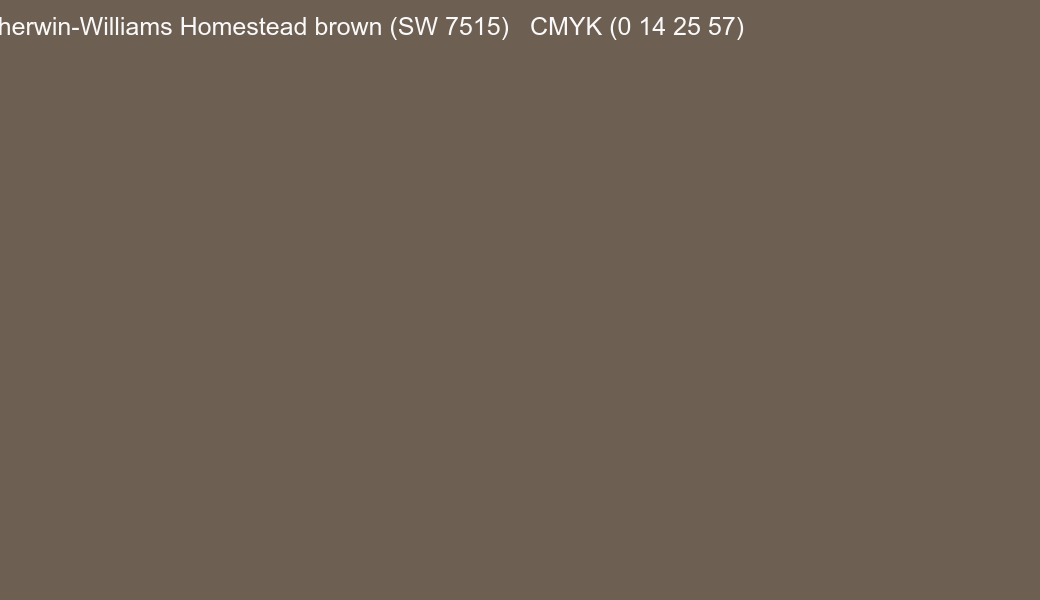 Color Sherwin-Williams Homestead brown (SW 7515) to CMYK (0 14 25 57) converter Color Sherwin-Williams Homestead brown (SW 7515) to CMYK (0 14 25 57) converter