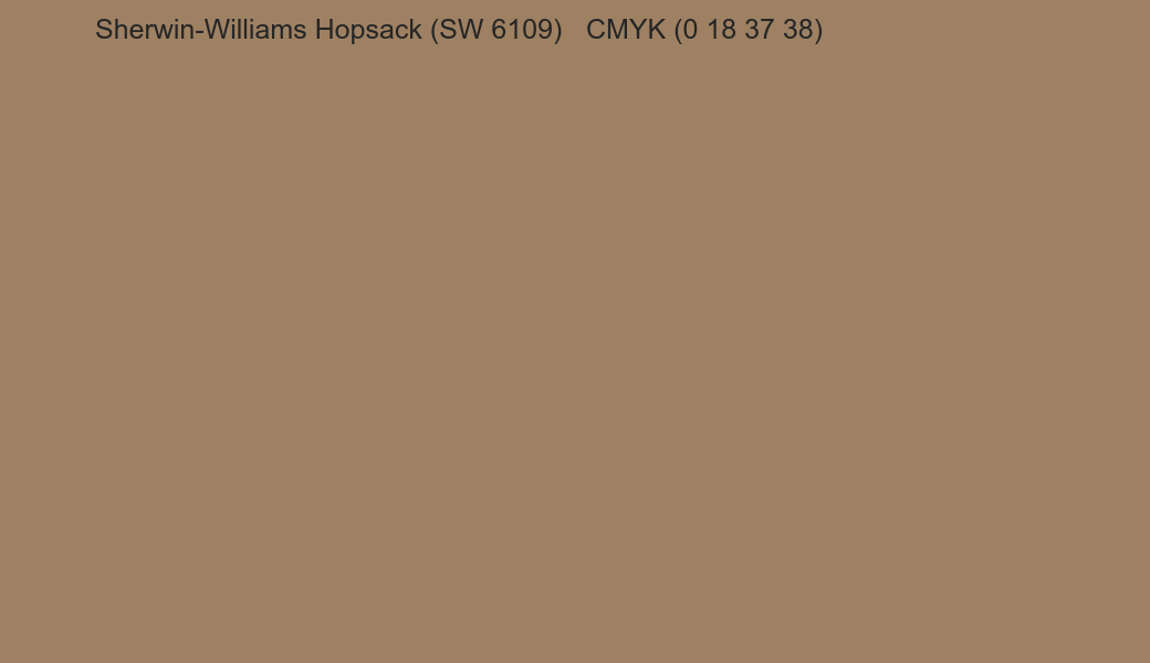 Color Sherwin-Williams Hopsack (SW 6109) to CMYK (0 18 37 38) converter Color Sherwin-Williams Hopsack (SW 6109) to CMYK (0 18 37 38) converter