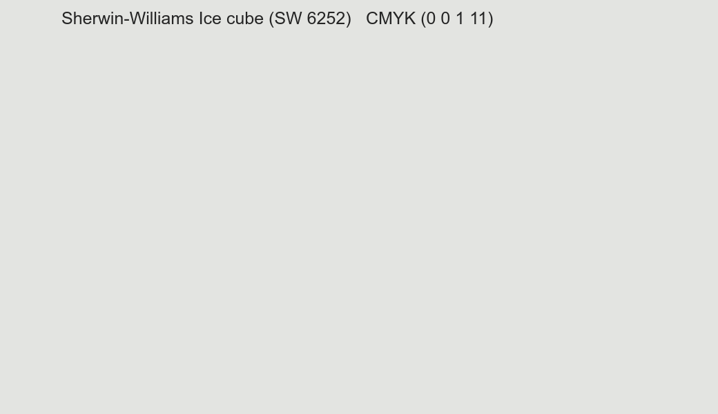 Color Sherwin-Williams Ice cube (SW 6252) to CMYK (0 0 1 11) converter Color Sherwin-Williams Ice cube (SW 6252) to CMYK (0 0 1 11) converter