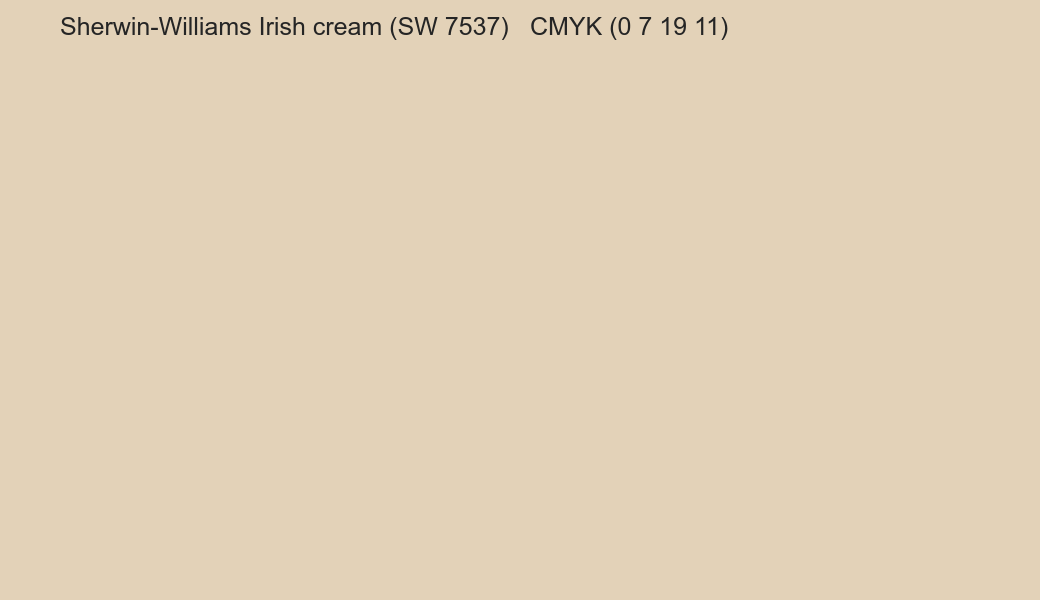 Color Sherwin-Williams Irish cream (SW 7537) to CMYK (0 7 19 11) converter Color Sherwin-Williams Irish cream (SW 7537) to CMYK (0 7 19 11) converter