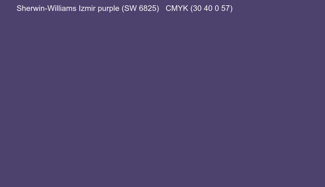 Color Sherwin-Williams Izmir purple (SW 6825) to CMYK (30 40 0 57) converter Color Sherwin-Williams Izmir purple (SW 6825) to CMYK (30 40 0 57) converter