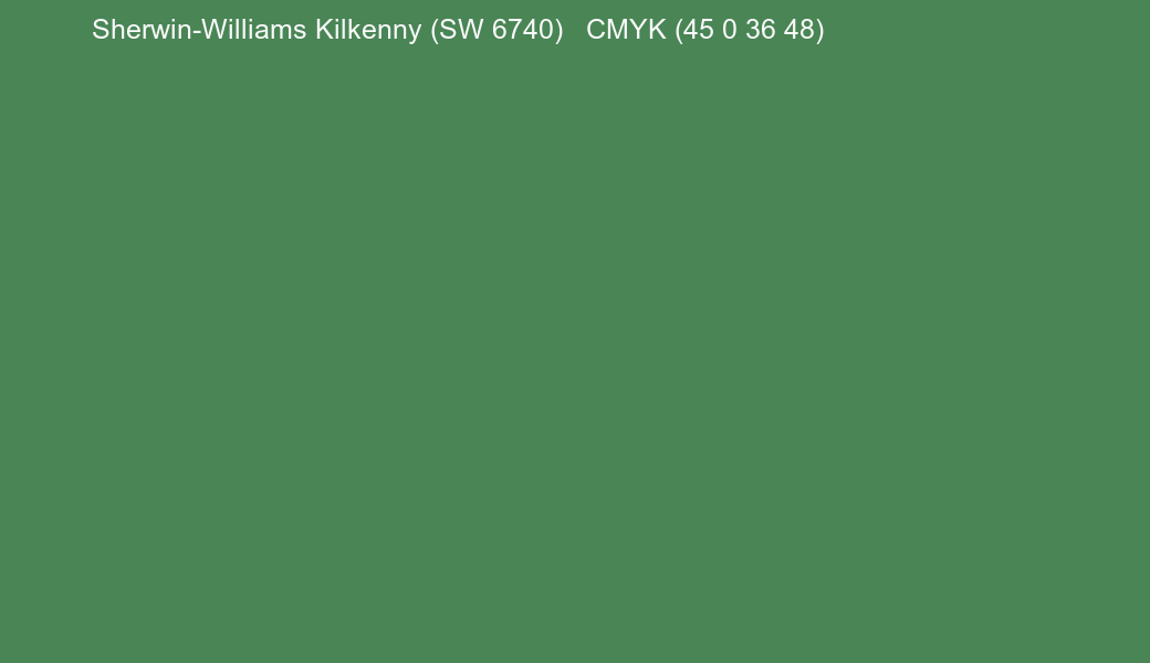 Color Sherwin-Williams Kilkenny (SW 6740) to CMYK (45 0 36 48) converter Color Sherwin-Williams Kilkenny (SW 6740) to CMYK (45 0 36 48) converter