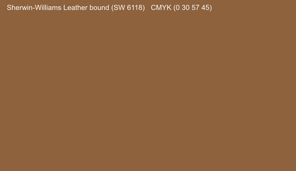 Color Sherwin-Williams Leather bound (SW 6118) to CMYK (0 30 57 45) converter Color Sherwin-Williams Leather bound (SW 6118) to CMYK (0 30 57 45) converter