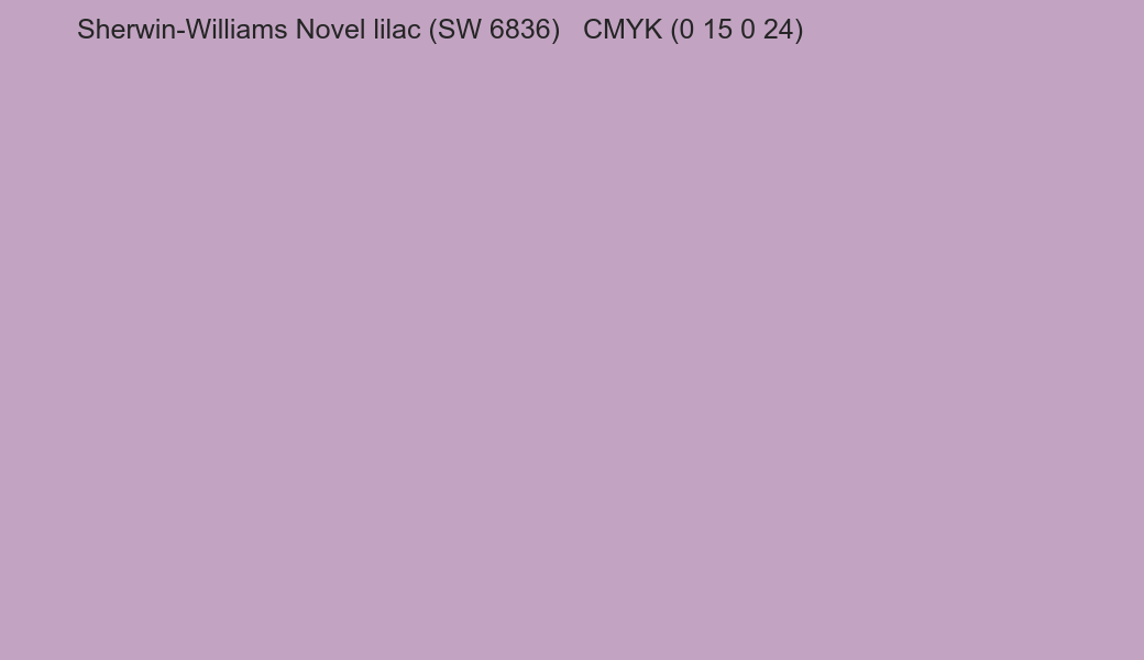 Color Sherwin-Williams Novel lilac (SW 6836) to CMYK (0 15 0 24) converter Color Sherwin-Williams Novel lilac (SW 6836) to CMYK (0 15 0 24) converter