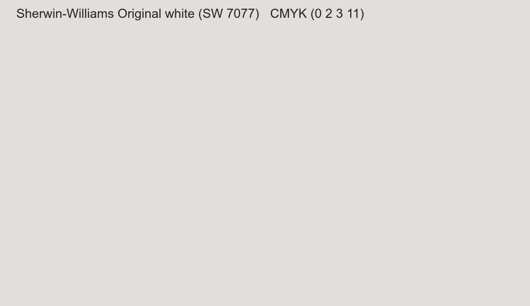 Color Sherwin-Williams Original white (SW 7077) to CMYK (0 2 3 11) converter Color Sherwin-Williams Original white (SW 7077) to CMYK (0 2 3 11) converter