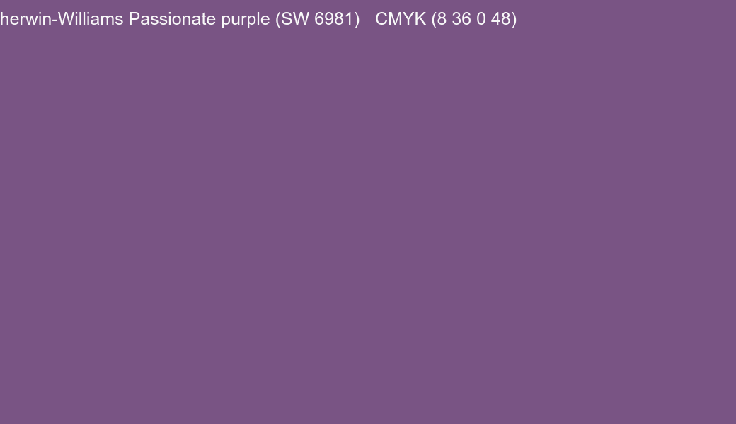 Color Sherwin-Williams Passionate purple (SW 6981) to CMYK (8 36 0 48) converter Color Sherwin-Williams Passionate purple (SW 6981) to CMYK (8 36 0 48) converter