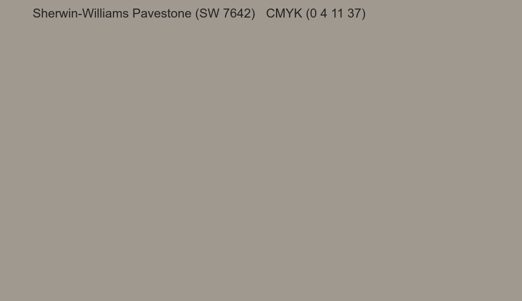 Color Sherwin-Williams Pavestone (SW 7642) to CMYK (0 4 11 37) converter Color Sherwin-Williams Pavestone (SW 7642) to CMYK (0 4 11 37) converter