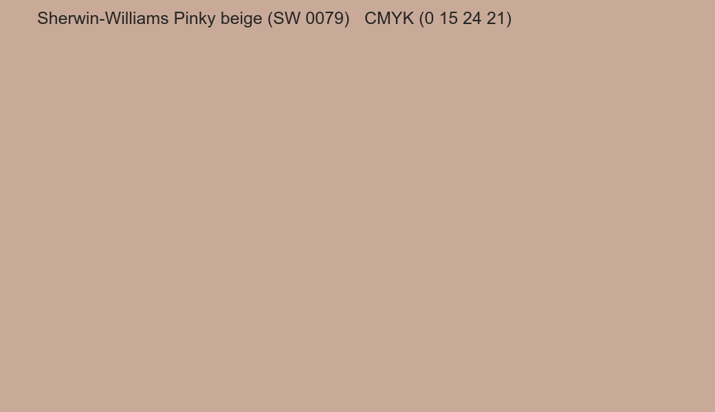 Color Sherwin-Williams Pinky beige (SW 0079) to CMYK (0 15 24 21) converter Color Sherwin-Williams Pinky beige (SW 0079) to CMYK (0 15 24 21) converter