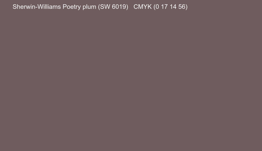 Color Sherwin-Williams Poetry plum (SW 6019) to CMYK (0 17 14 56) converter Color Sherwin-Williams Poetry plum (SW 6019) to CMYK (0 17 14 56) converter
