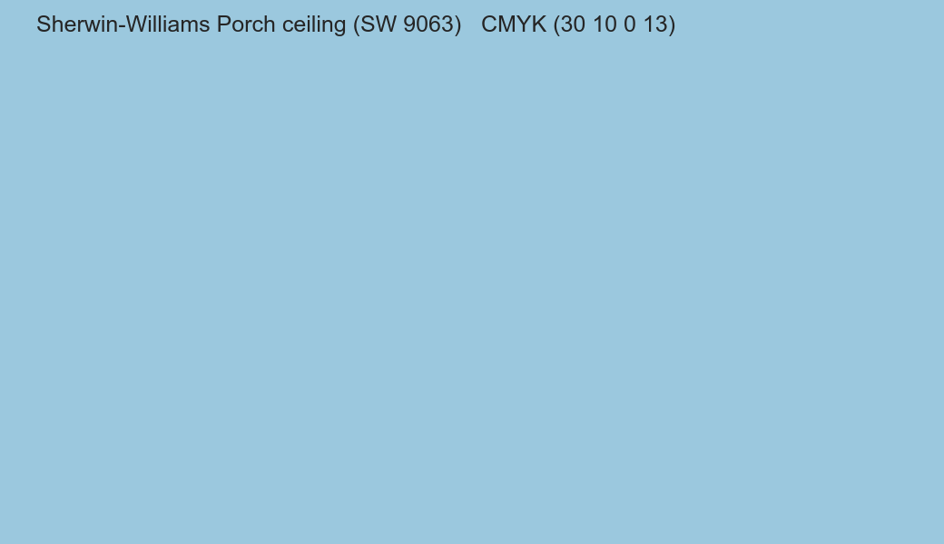 Color Sherwin-Williams Porch ceiling (SW 9063) to CMYK (30 10 0 13) converter Color Sherwin-Williams Porch ceiling (SW 9063) to CMYK (30 10 0 13) converter