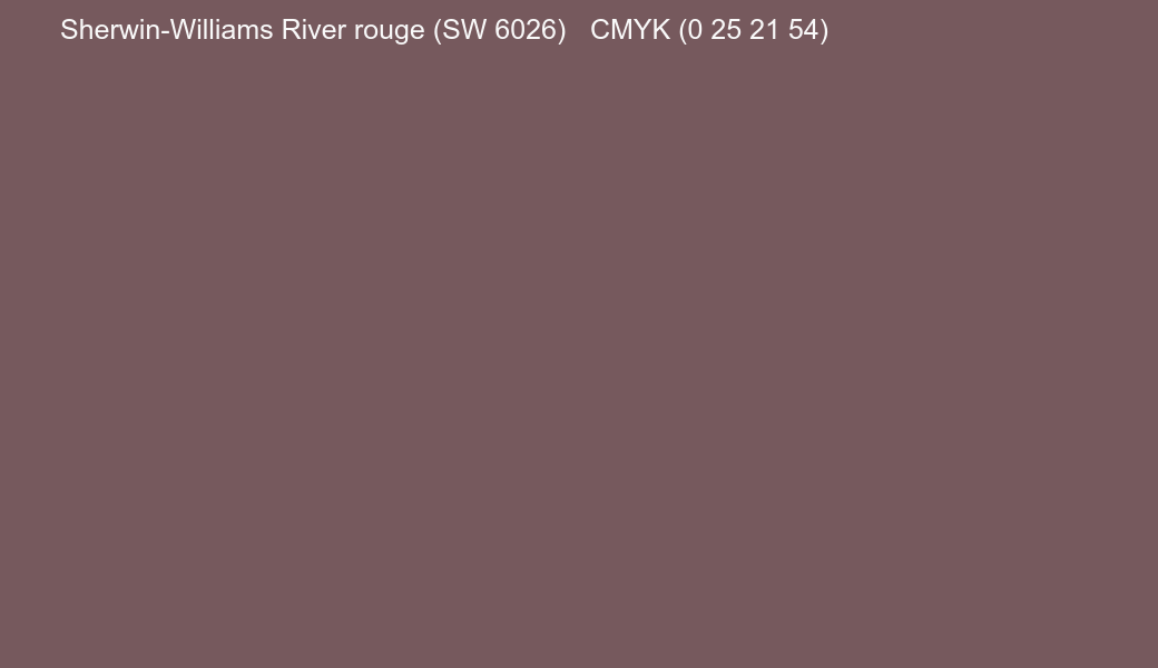 Color Sherwin-Williams River rouge (SW 6026) to CMYK (0 25 21 54) converter Color Sherwin-Williams River rouge (SW 6026) to CMYK (0 25 21 54) converter