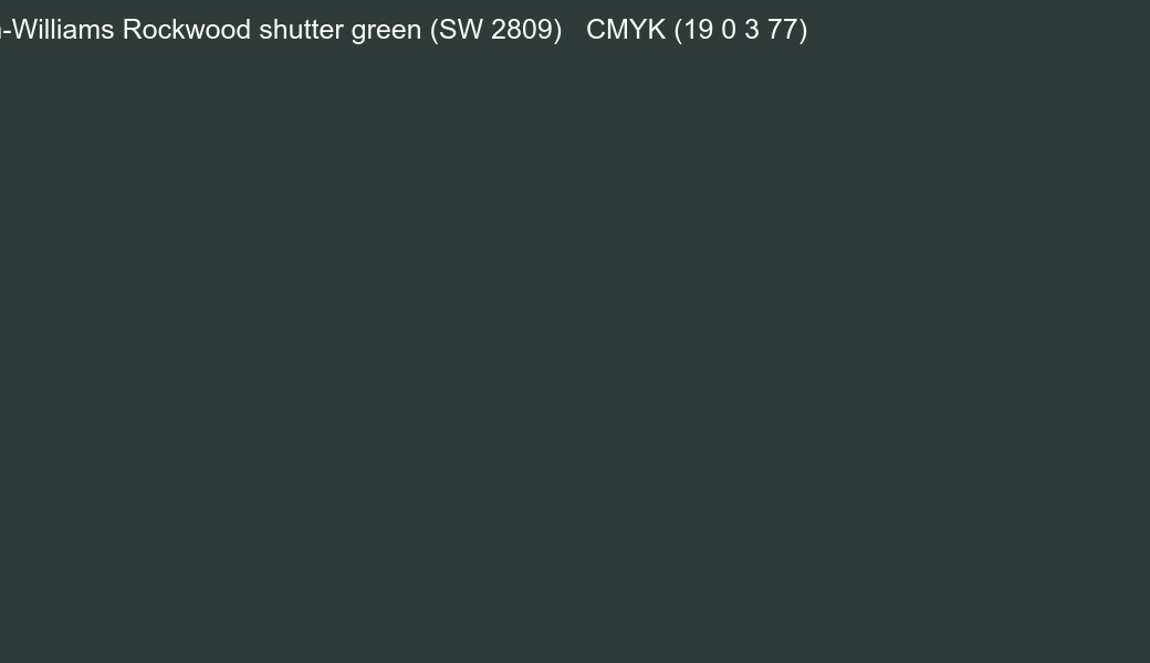 Color Sherwin-Williams Rockwood shutter green (SW 2809) to CMYK (19 0 3 77) converter Color Sherwin-Williams Rockwood shutter green (SW 2809) to CMYK (19 0 3 77) converter