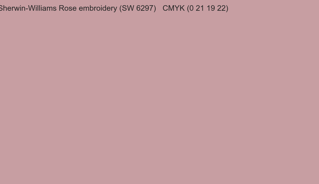 Color Sherwin-Williams Rose embroidery (SW 6297) to CMYK (0 21 19 22) converter Color Sherwin-Williams Rose embroidery (SW 6297) to CMYK (0 21 19 22) converter