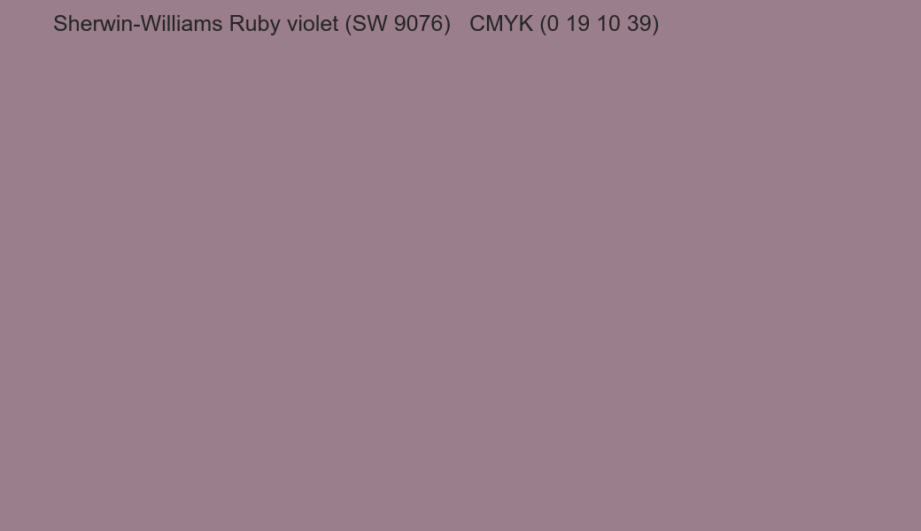 Color Sherwin-Williams Ruby violet (SW 9076) to CMYK (0 19 10 39) converter Color Sherwin-Williams Ruby violet (SW 9076) to CMYK (0 19 10 39) converter