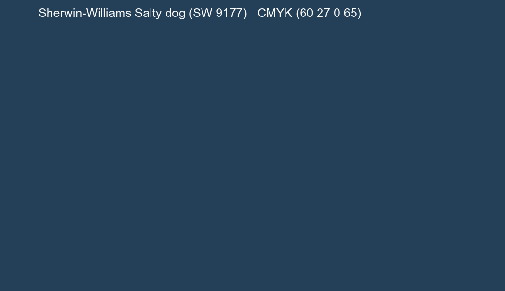 Color Sherwin-Williams Salty dog (SW 9177) to CMYK (60 27 0 65) converter Color Sherwin-Williams Salty dog (SW 9177) to CMYK (60 27 0 65) converter
