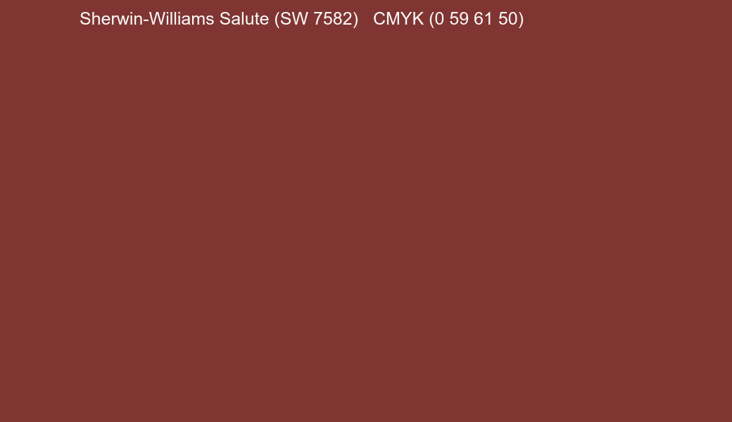 Color Sherwin-Williams Salute (SW 7582) to CMYK (0 59 61 50) converter Color Sherwin-Williams Salute (SW 7582) to CMYK (0 59 61 50) converter