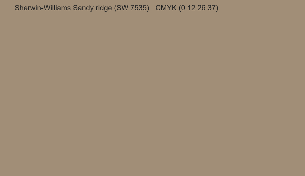 Color Sherwin-Williams Sandy ridge (SW 7535) to CMYK (0 12 26 37) converter Color Sherwin-Williams Sandy ridge (SW 7535) to CMYK (0 12 26 37) converter