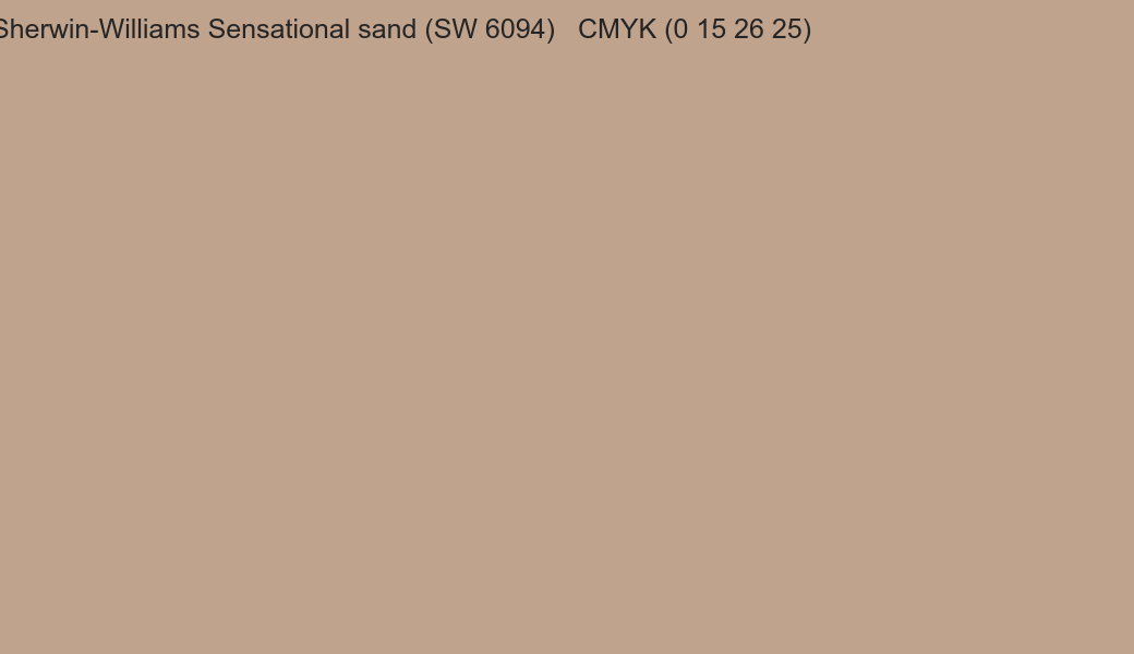 Color Sherwin-Williams Sensational sand (SW 6094) to CMYK (0 15 26 25) converter Color Sherwin-Williams Sensational sand (SW 6094) to CMYK (0 15 26 25) converter