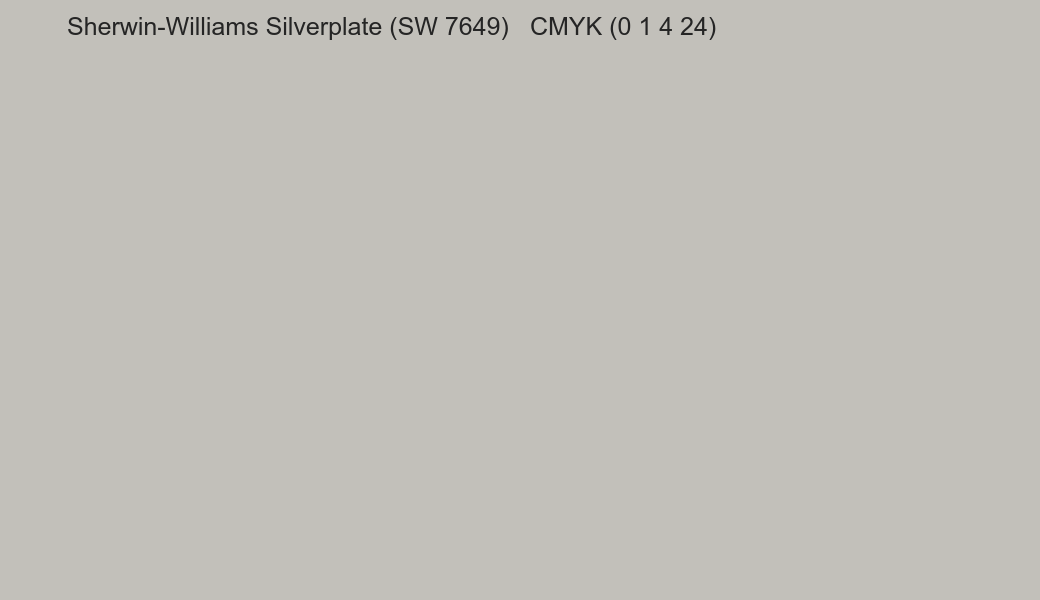 Color Sherwin-Williams Silverplate (SW 7649) to CMYK (0 1 4 24) converter Color Sherwin-Williams Silverplate (SW 7649) to CMYK (0 1 4 24) converter