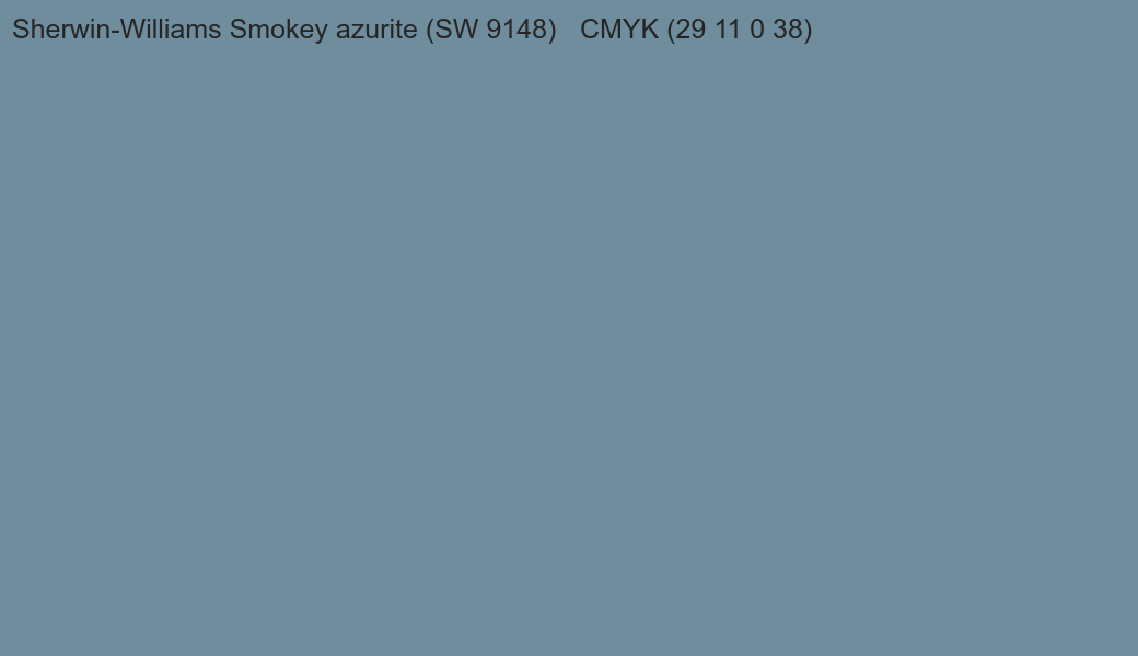 Color Sherwin-Williams Smokey azurite (SW 9148) to CMYK (29 11 0 38) converter Color Sherwin-Williams Smokey azurite (SW 9148) to CMYK (29 11 0 38) converter