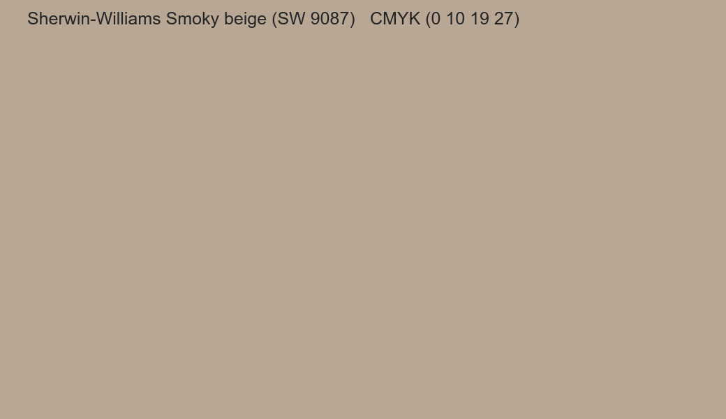 Color Sherwin-Williams Smoky beige (SW 9087) to CMYK (0 10 19 27) converter Color Sherwin-Williams Smoky beige (SW 9087) to CMYK (0 10 19 27) converter