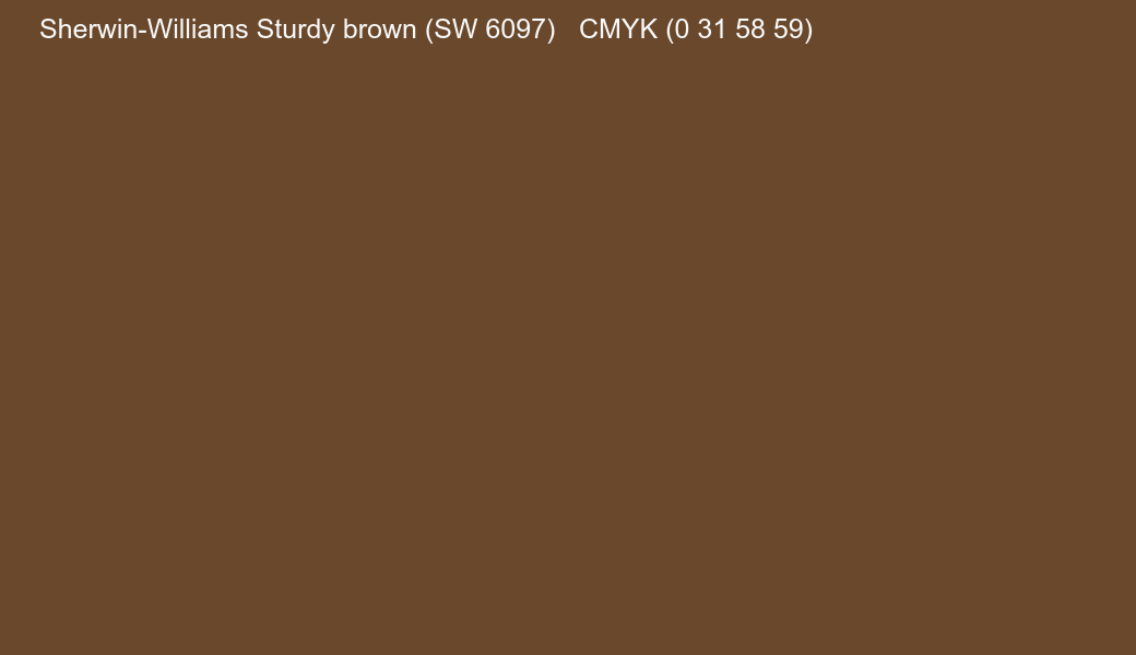 Color Sherwin-Williams Sturdy brown (SW 6097) to CMYK (0 31 58 59) converter Color Sherwin-Williams Sturdy brown (SW 6097) to CMYK (0 31 58 59) converter