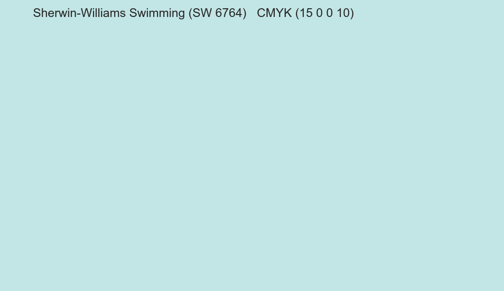 Color Sherwin-Williams Swimming (SW 6764) to CMYK (15 0 0 10) converter Color Sherwin-Williams Swimming (SW 6764) to CMYK (15 0 0 10) converter