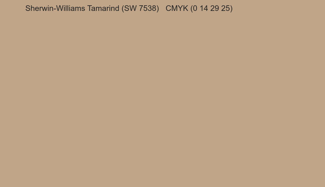 Color Sherwin-Williams Tamarind (SW 7538) to CMYK (0 14 29 25) converter Color Sherwin-Williams Tamarind (SW 7538) to CMYK (0 14 29 25) converter